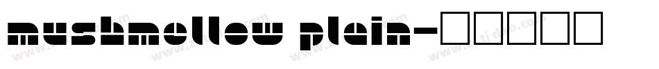 Mushmellow Plain字体转换